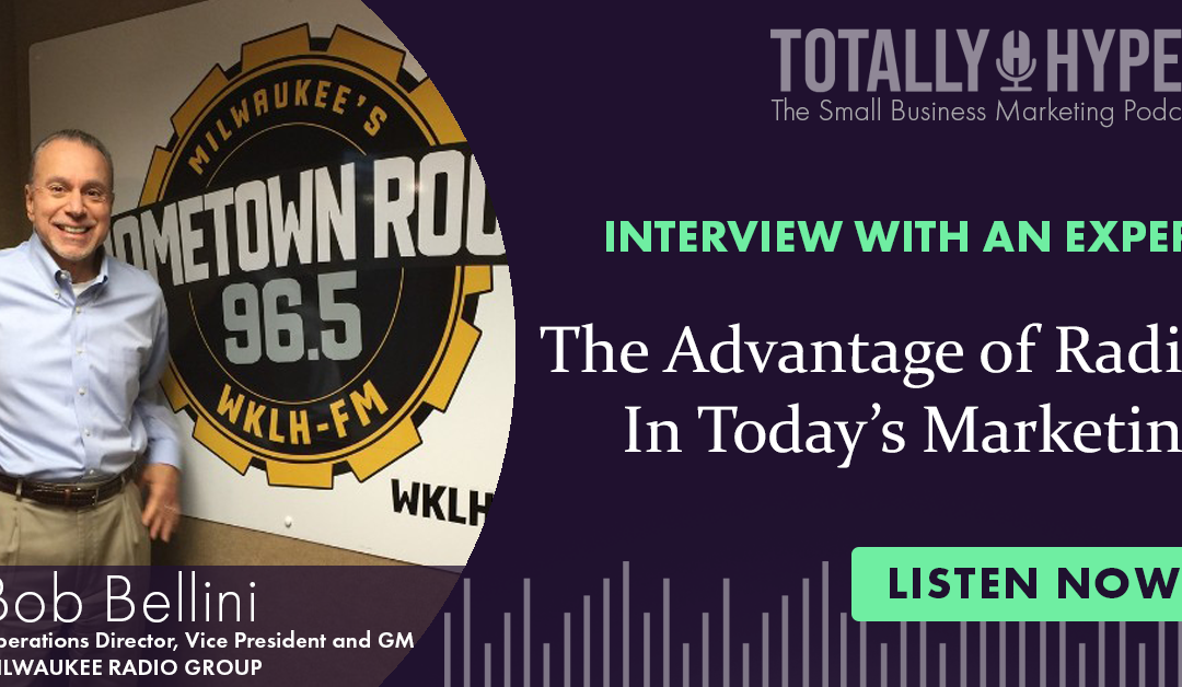 The Advantage of Radio with Bob Bellini